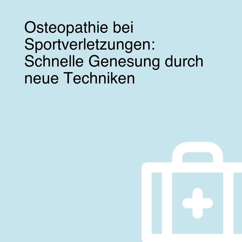 Osteopathie bei Sportverletzungen: Schnelle Genesung durch neue Techniken Osteopathie bei Sportverletzungen: Schnelle Genesung durch neue Techniken