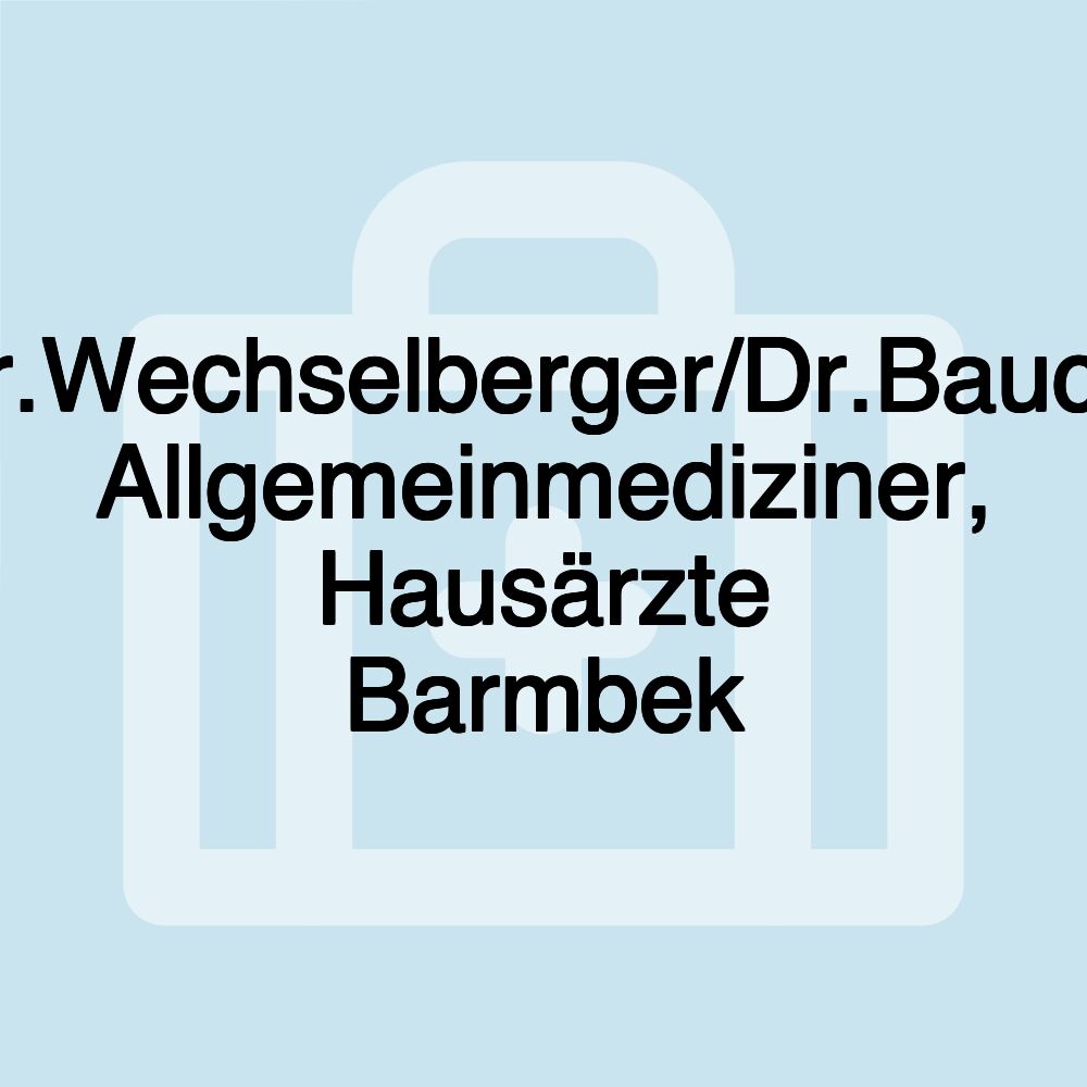 Dr.Wechselberger/Dr.Bauck, Allgemeinmediziner, Hausärzte Barmbek Dr.Wechselberger/Dr.Bauck, Allgemeinmediziner, Hausärzte Barmbek
