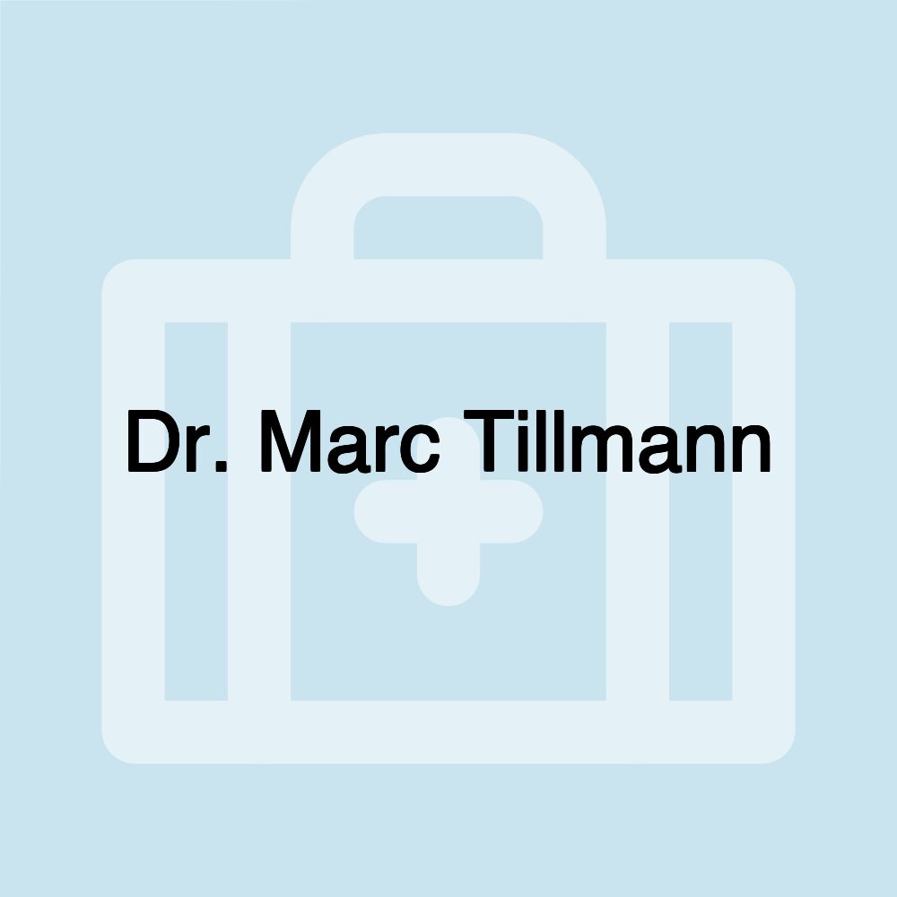 Dr. Marc Tillmann Dr. Marc Tillmann