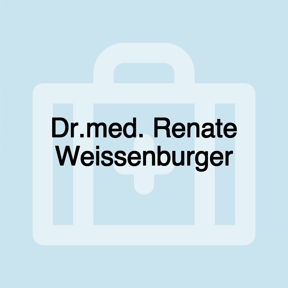 Dr.med. Renate Weissenburger