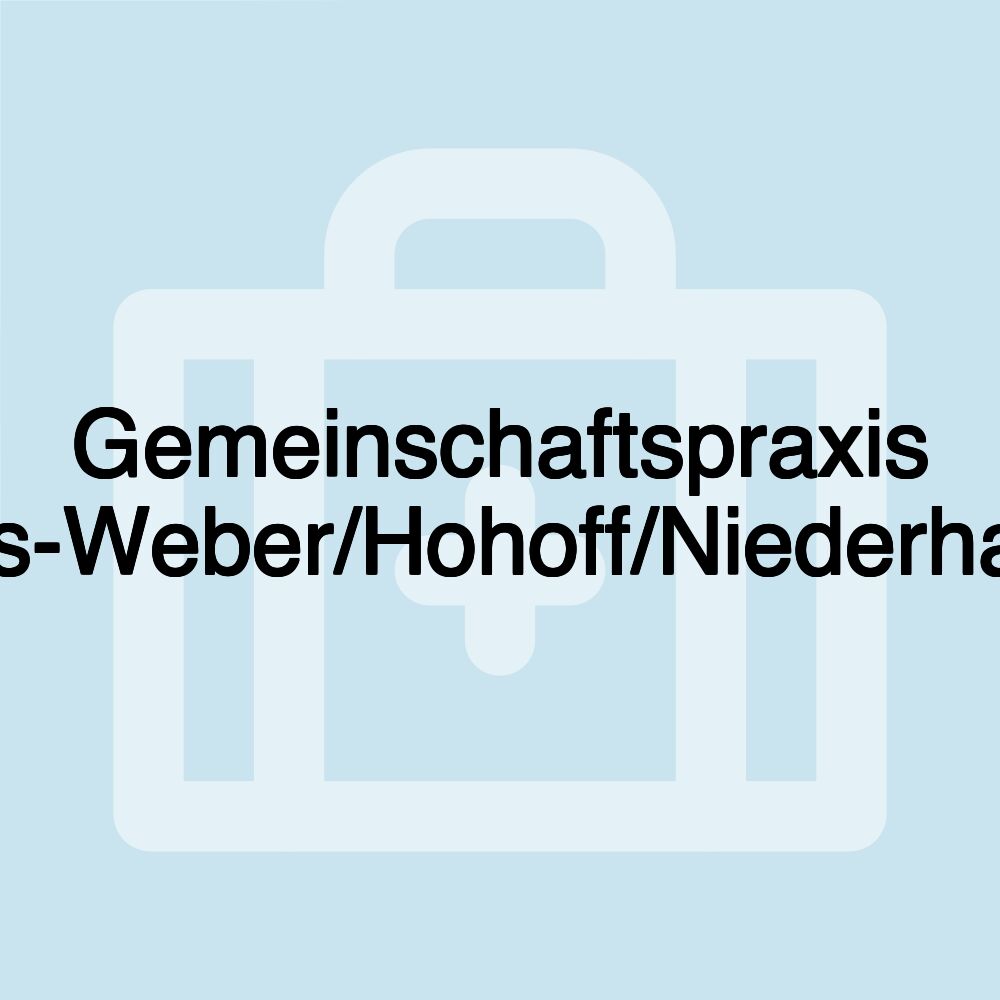 Gemeinschaftspraxis Haas-Weber/Hohoff/Niederhagen Gemeinschaftspraxis Haas-Weber/Hohoff/Niederhagen