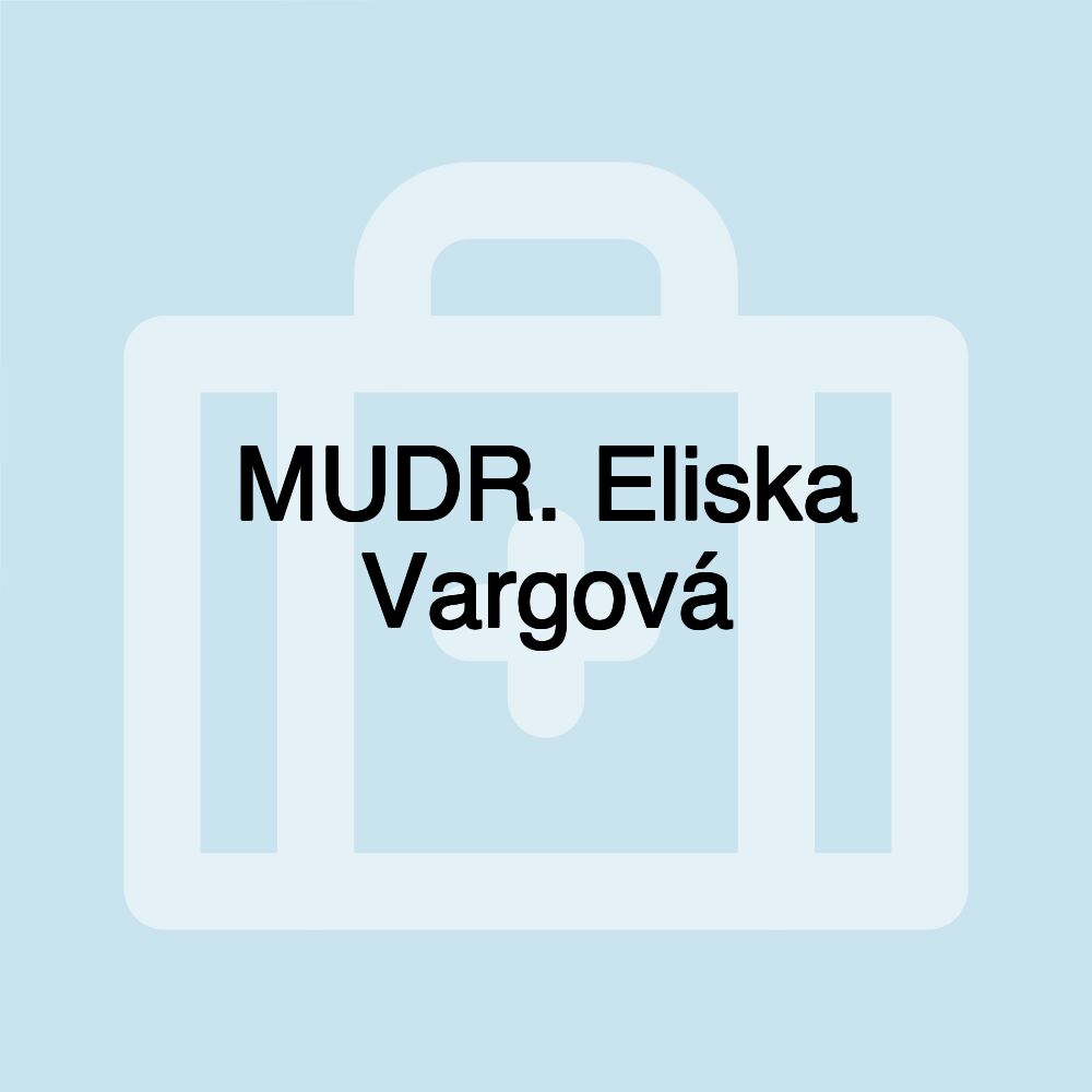 MUDR. Eliska Vargová MUDR. Eliska Vargová