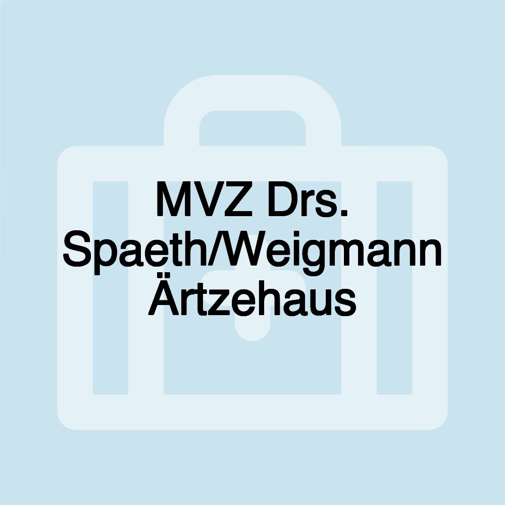 MVZ Drs. Spaeth/Weigmann Ärtzehaus MVZ Drs. Spaeth/Weigmann Ärtzehaus