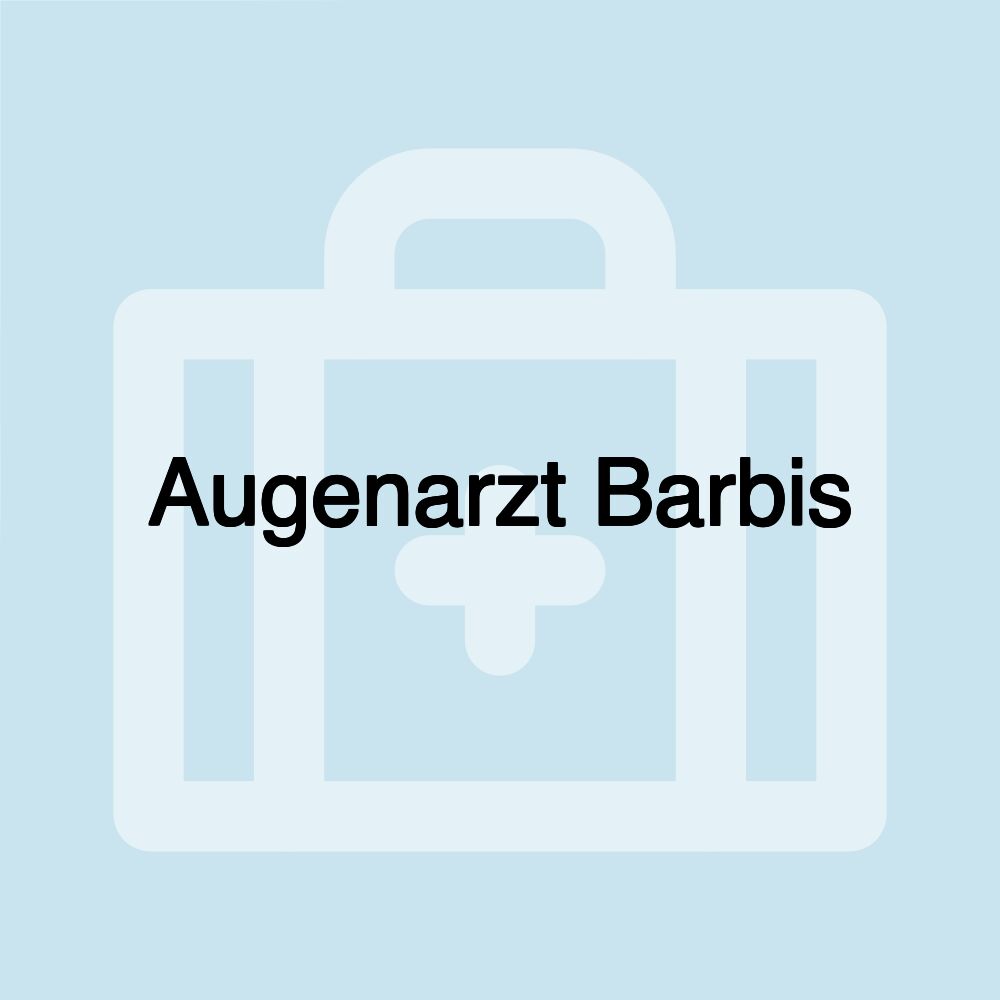 Augenarzt Barbis Augenarzt Barbis