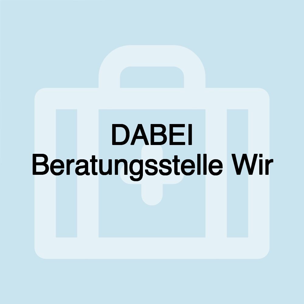DABEI Beratungsstelle Wir DABEI Beratungsstelle Wir