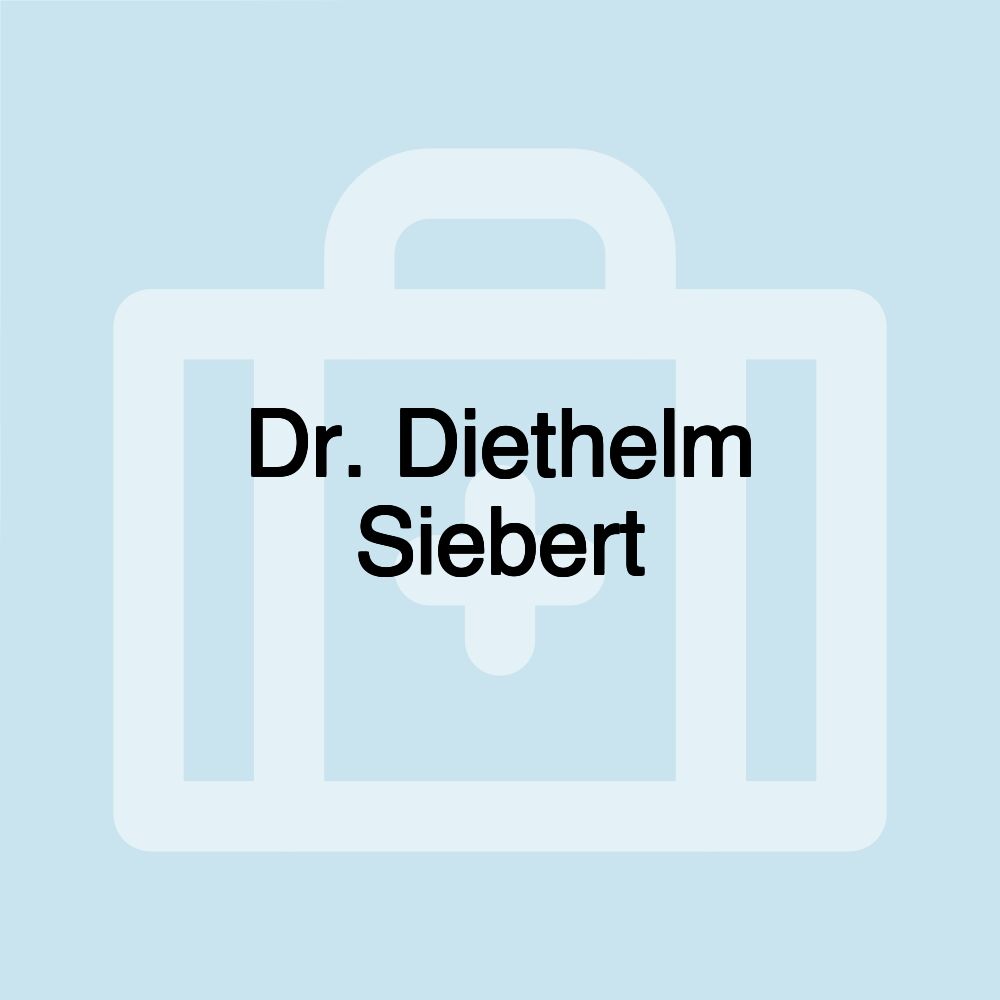 Dr. Diethelm Siebert Dr. Diethelm Siebert