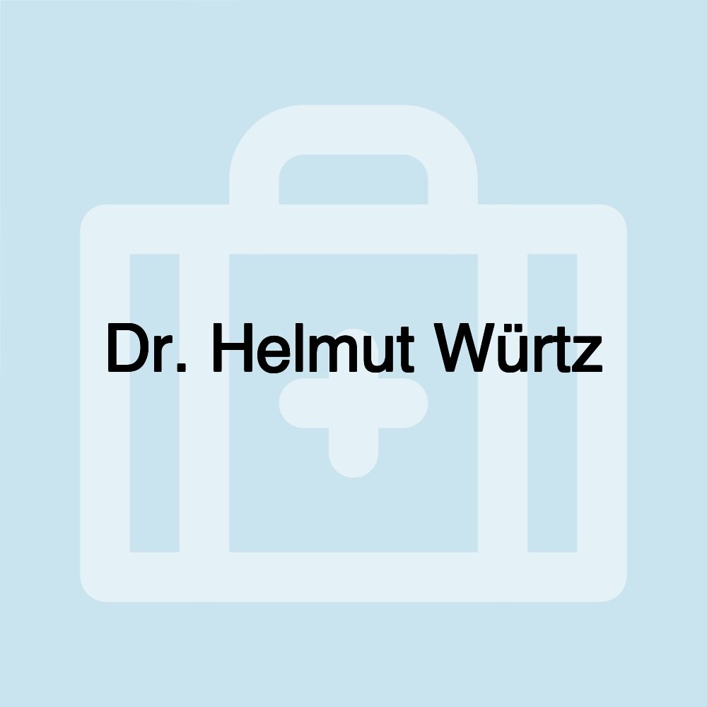 Dr. Helmut Würtz Dr. Helmut Würtz