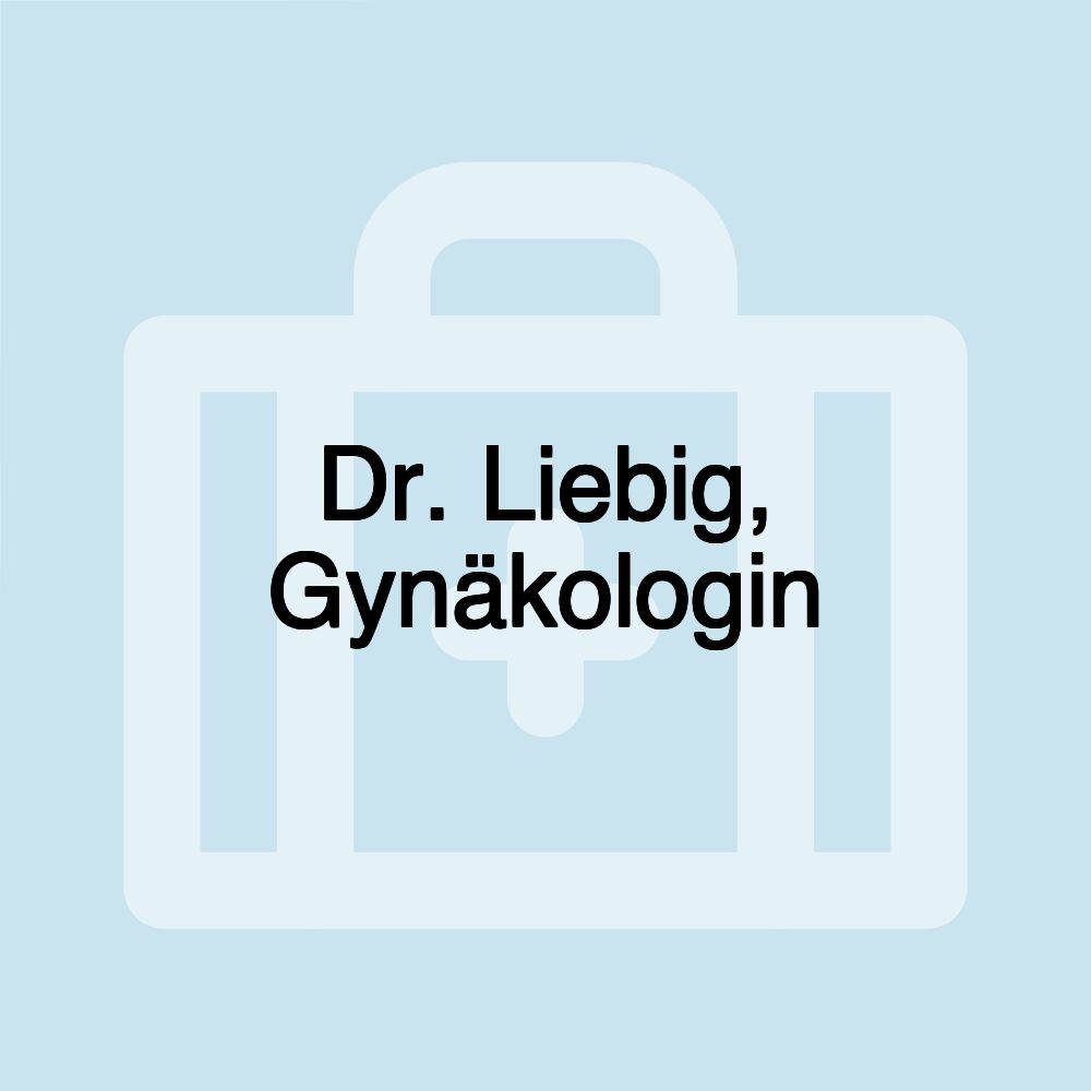 Dr. Liebig, Gynäkologin Dr. Liebig, Gynäkologin