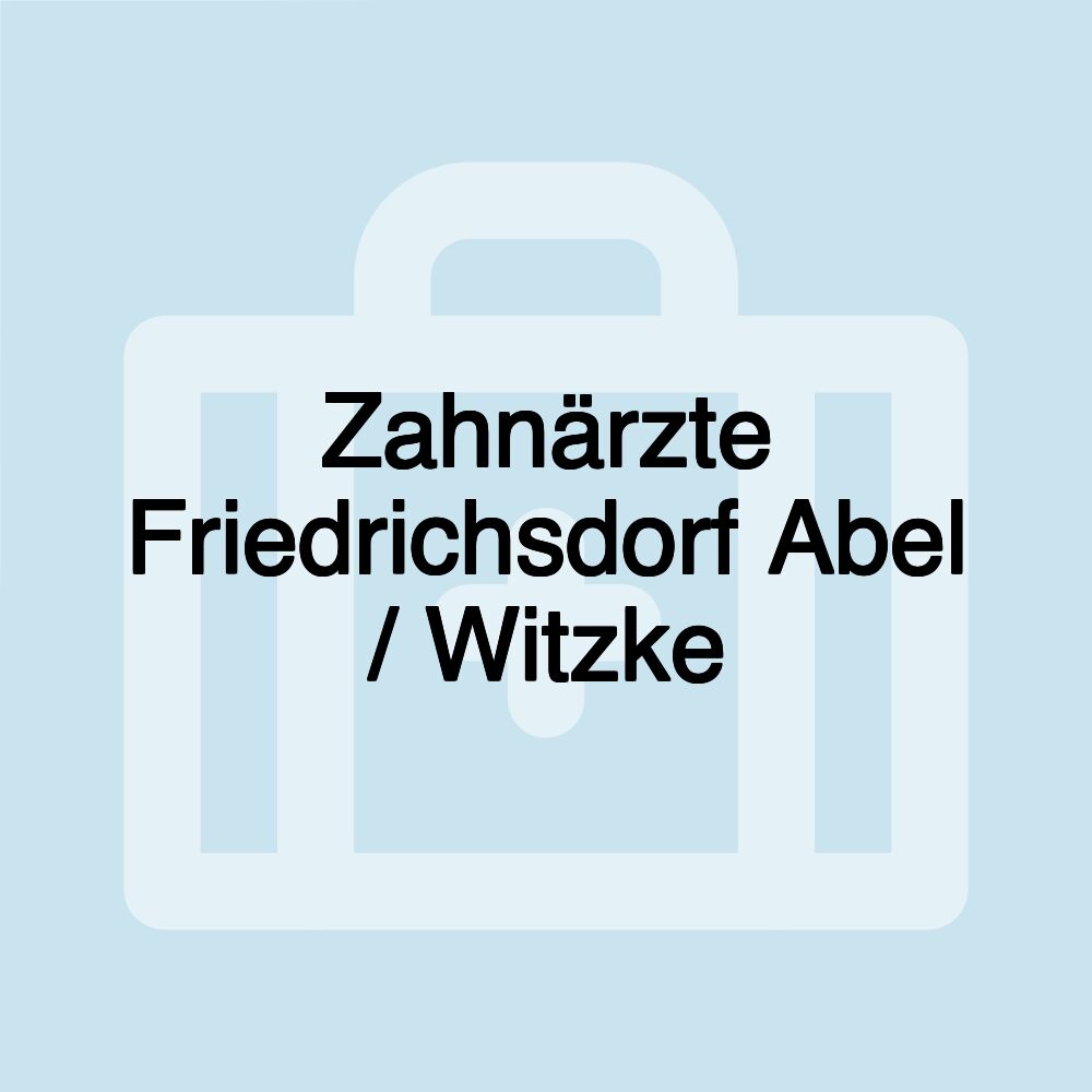 Zahnärzte Friedrichsdorf Abel / Witzke Zahnärzte Friedrichsdorf Abel / Witzke