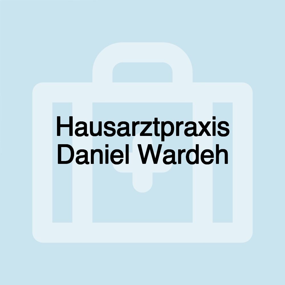 Hausarztpraxis Daniel Wardeh Hausarztpraxis Daniel Wardeh