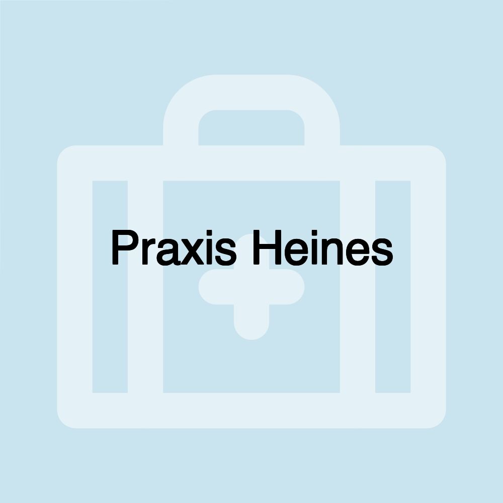 Praxis Heines Praxis Heines