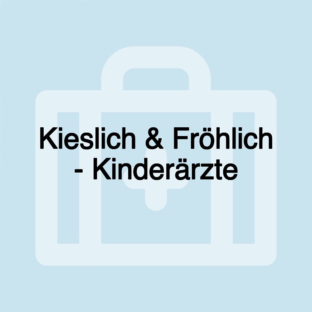 Kieslich & Fröhlich - Kinderärzte Kieslich & Fröhlich - Kinderärzte