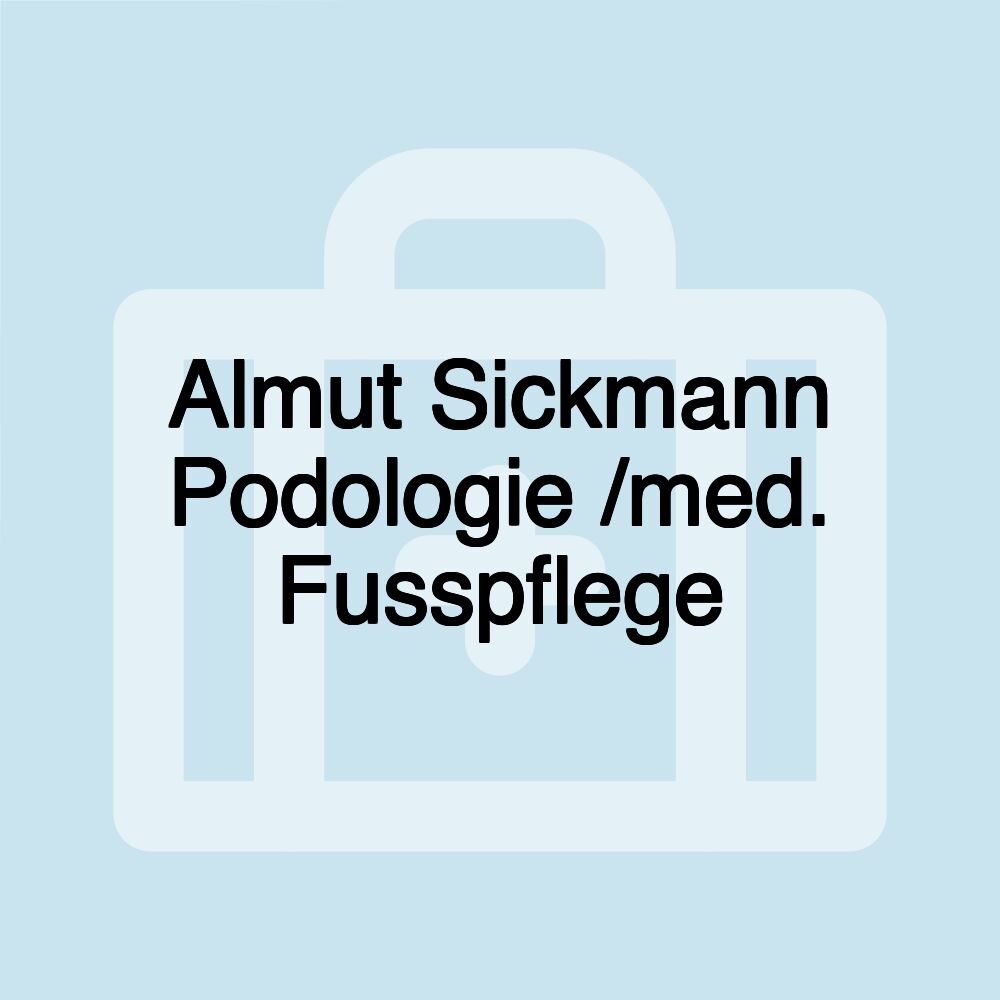 Almut Sickmann Podologie /med. Fusspflege