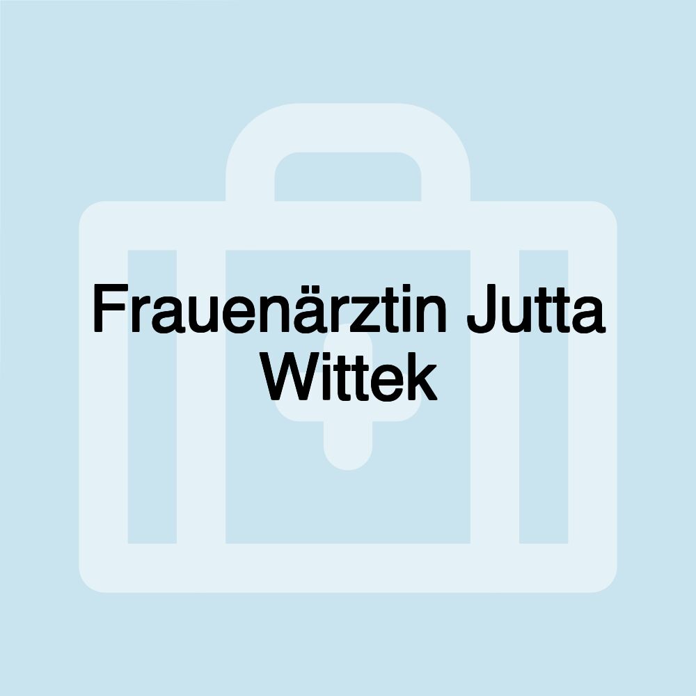 Frauenärztin Jutta Wittek Frauenärztin Jutta Wittek