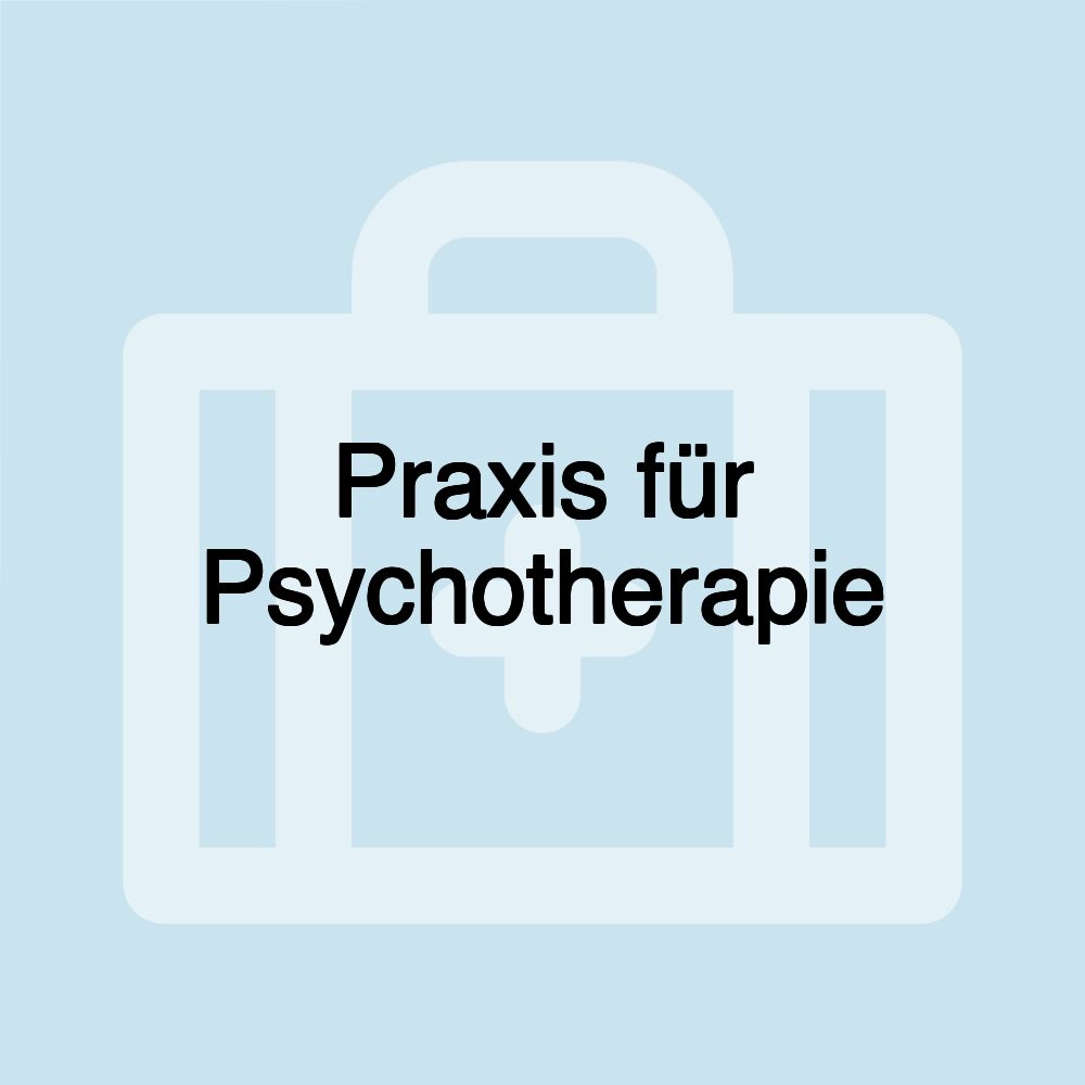 Praxis für Psychotherapie Praxis für Psychotherapie