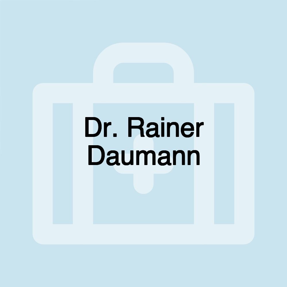 Dr. Rainer Daumann Dr. Rainer Daumann