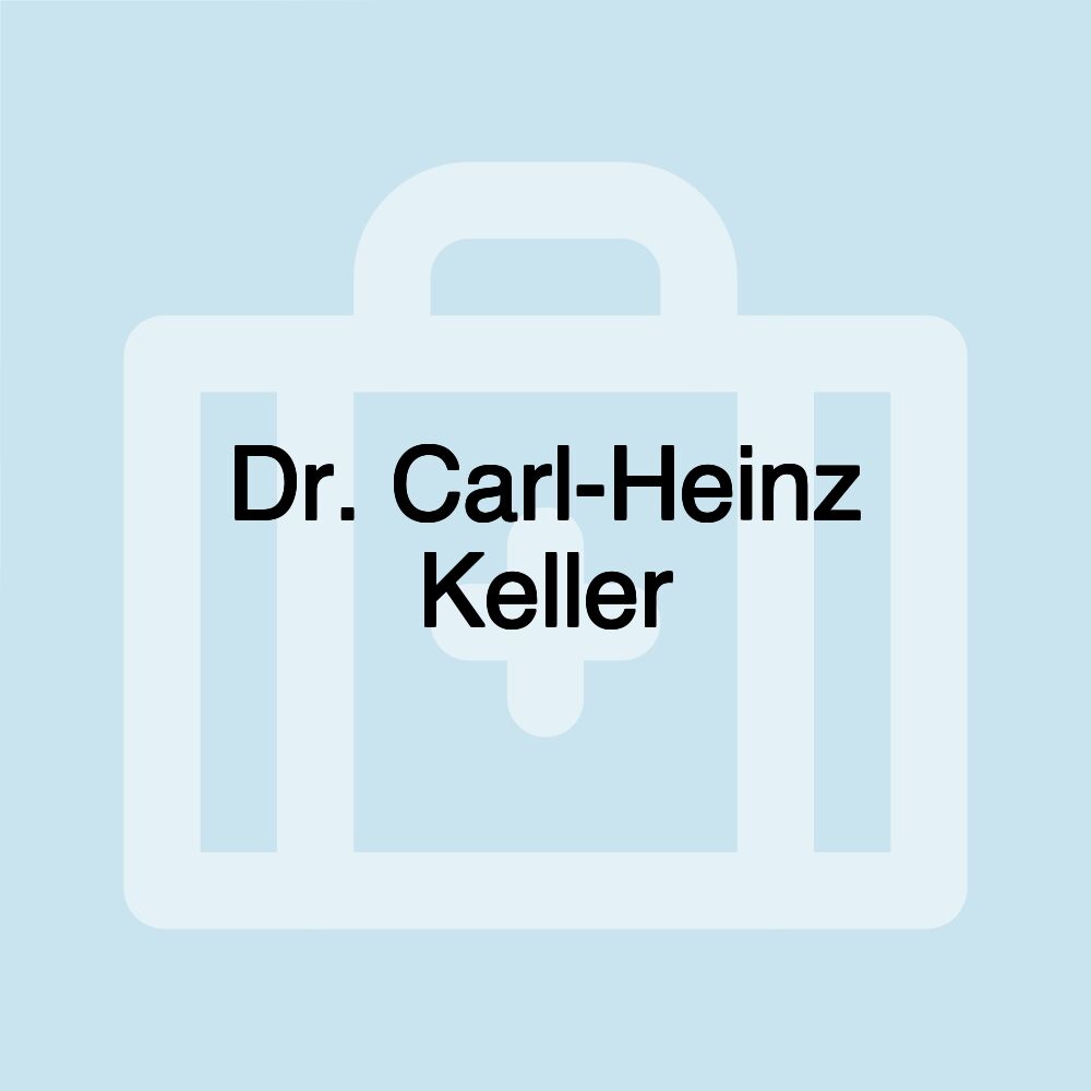 Dr. Carl-Heinz Keller Dr. Carl-Heinz Keller