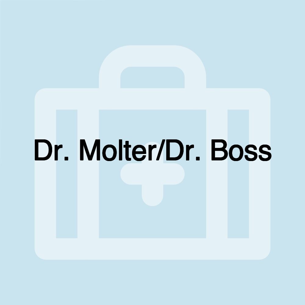 Dr. Molter/Dr. Boss Dr. Molter/Dr. Boss
