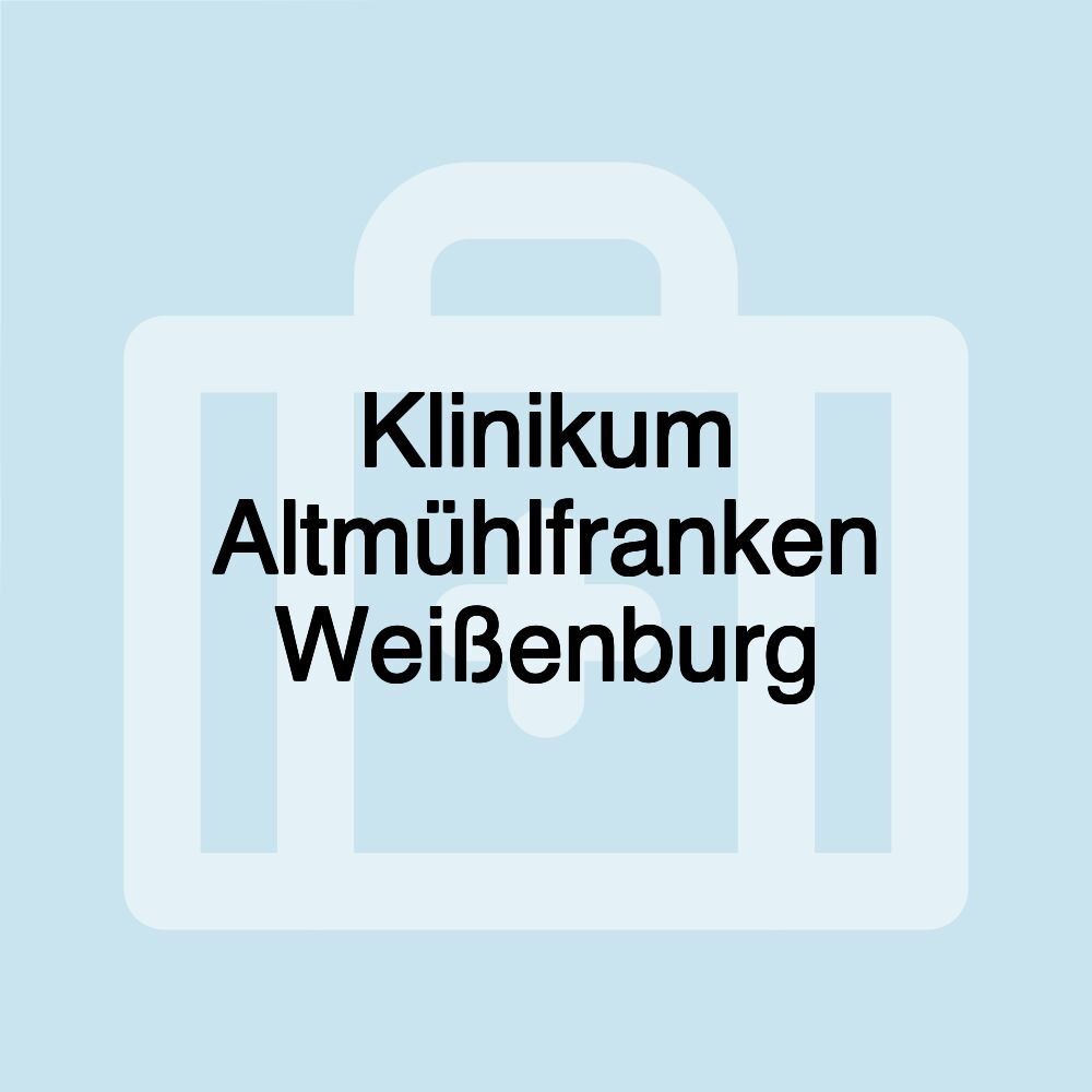 Klinikum Altmühlfranken Weißenburg Klinikum Altmühlfranken Weißenburg