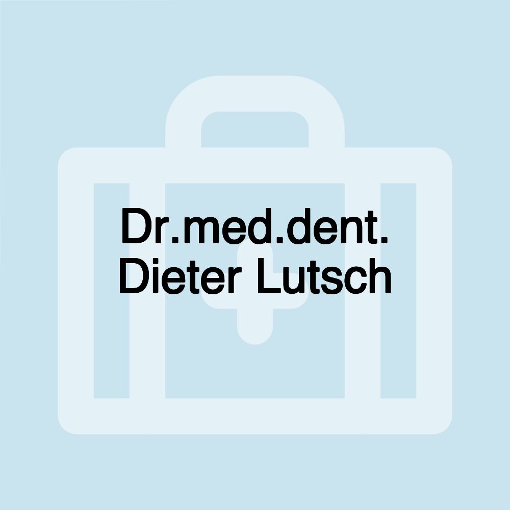 Dr.med.dent. Dieter Lutsch