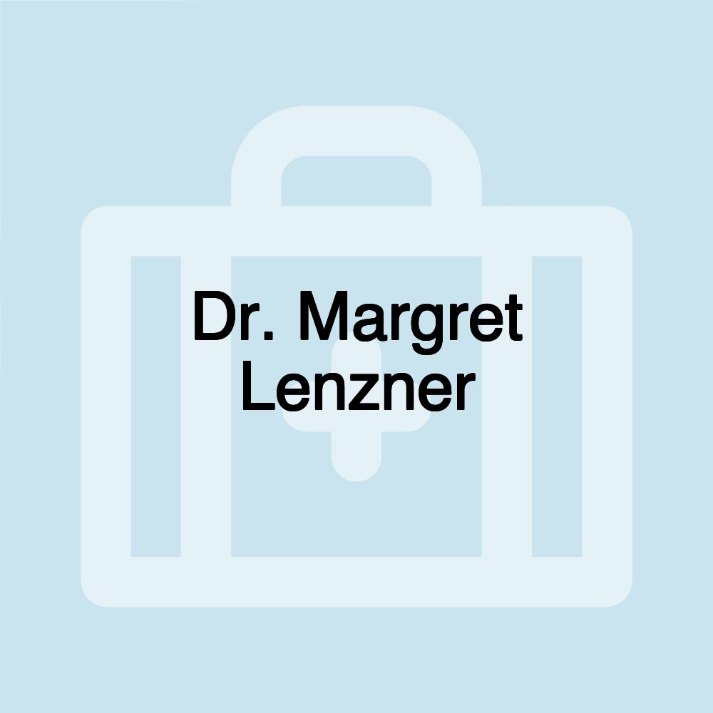 Dr. Margret Lenzner Dr. Margret Lenzner