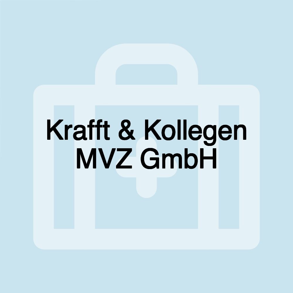 Krafft & Kollegen MVZ GmbH Krafft & Kollegen MVZ GmbH