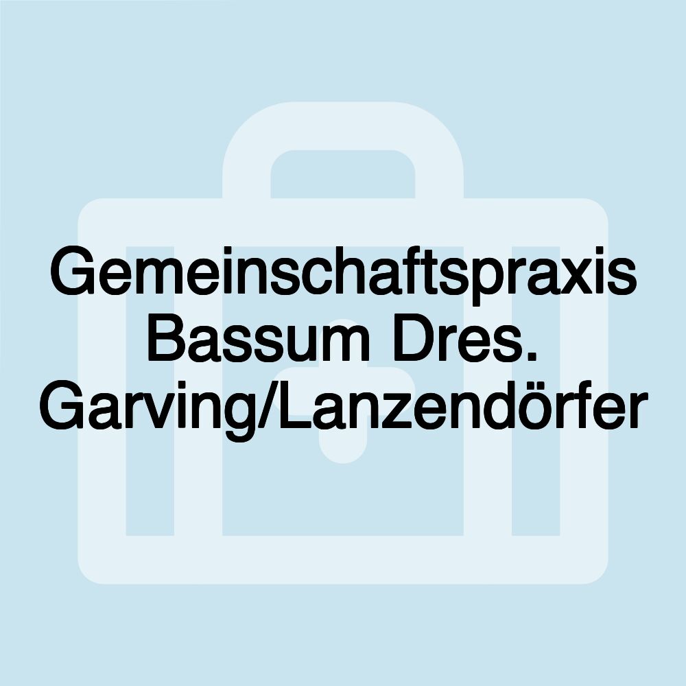 Gemeinschaftspraxis Bassum Dres. Garving/Lanzendörfer