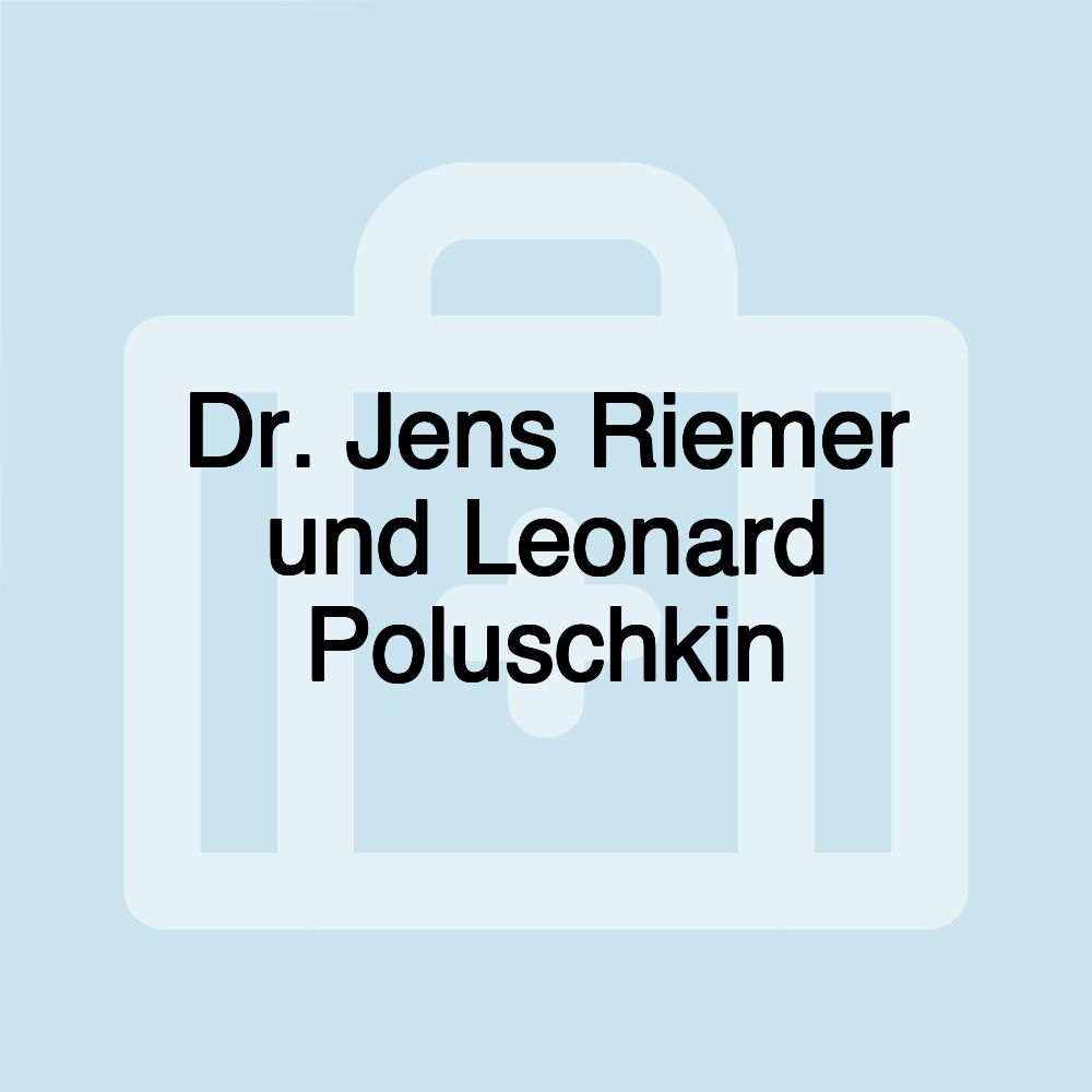 Dr. Jens Riemer und Leonard Poluschkin