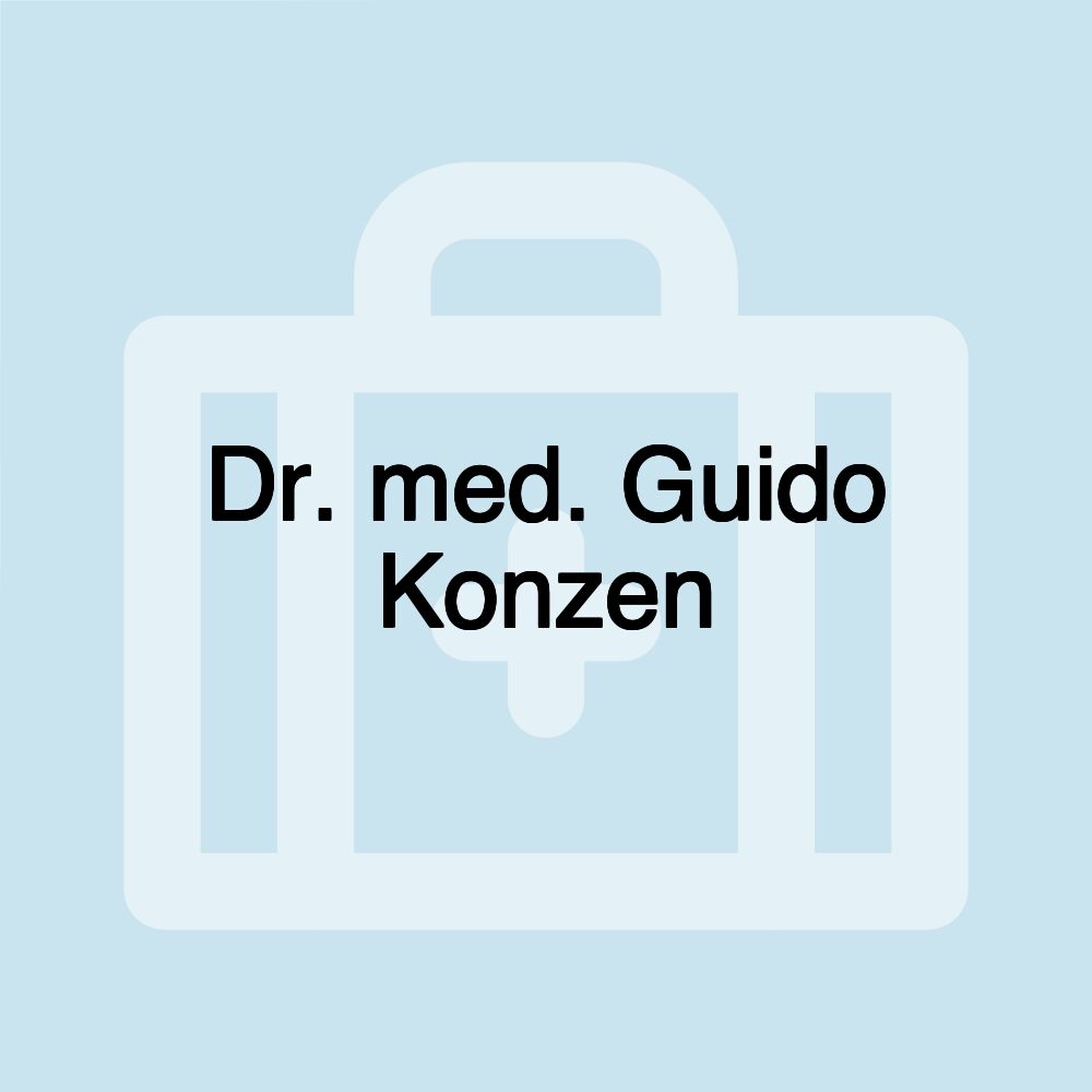Dr. med. Guido Konzen Dr. med. Guido Konzen