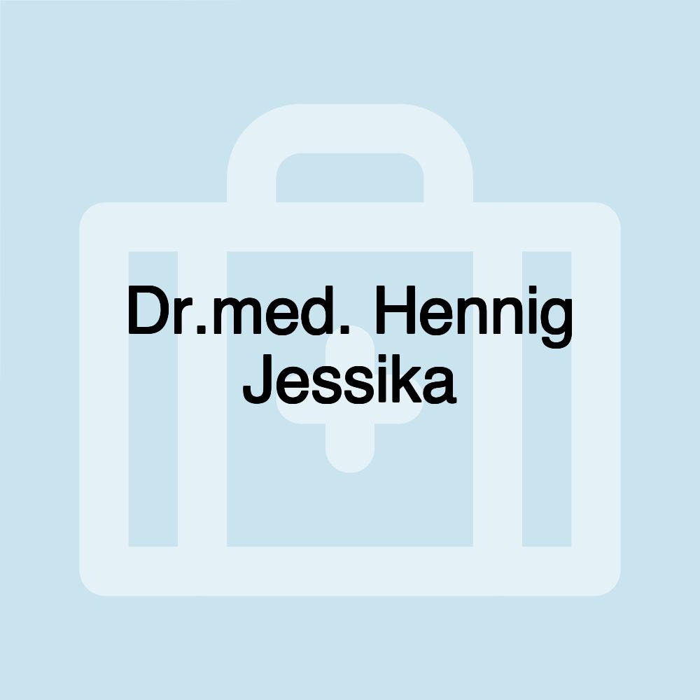 Dr.med. Hennig Jessika Dr.med. Hennig Jessika