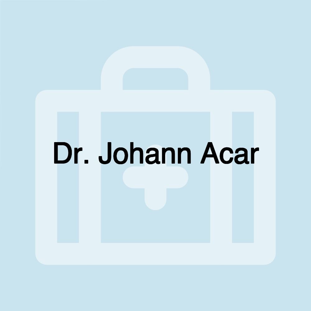Dr. Johann Acar Dr. Johann Acar
