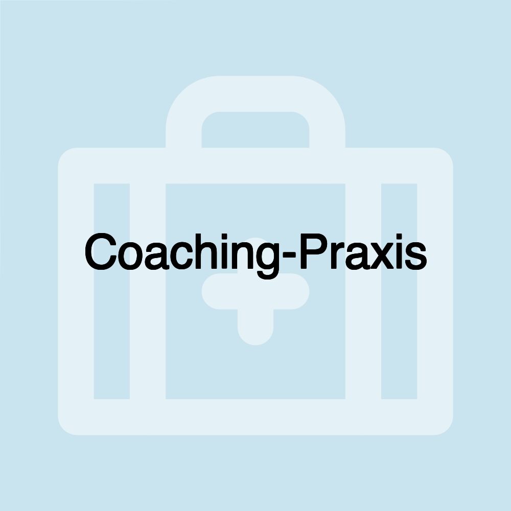 Coaching-Praxis Coaching-Praxis