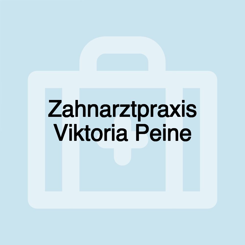 Zahnarztpraxis Viktoria Peine Zahnarztpraxis Viktoria Peine