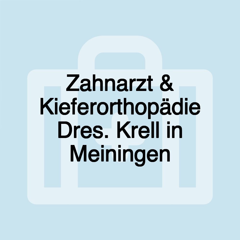 Zahnarzt & Kieferorthopädie Dres. Krell in Meiningen Zahnarzt & Kieferorthopädie Dres. Krell in Meiningen
