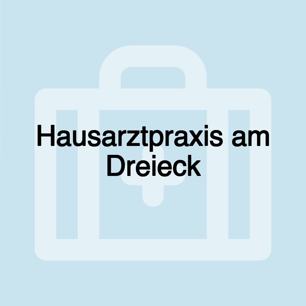 Hausarztpraxis am Dreieck Hausarztpraxis am Dreieck
