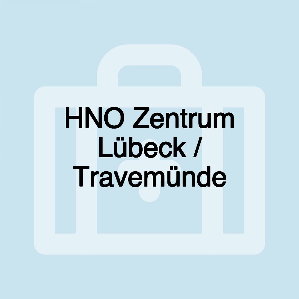 HNO Zentrum Lübeck / Travemünde