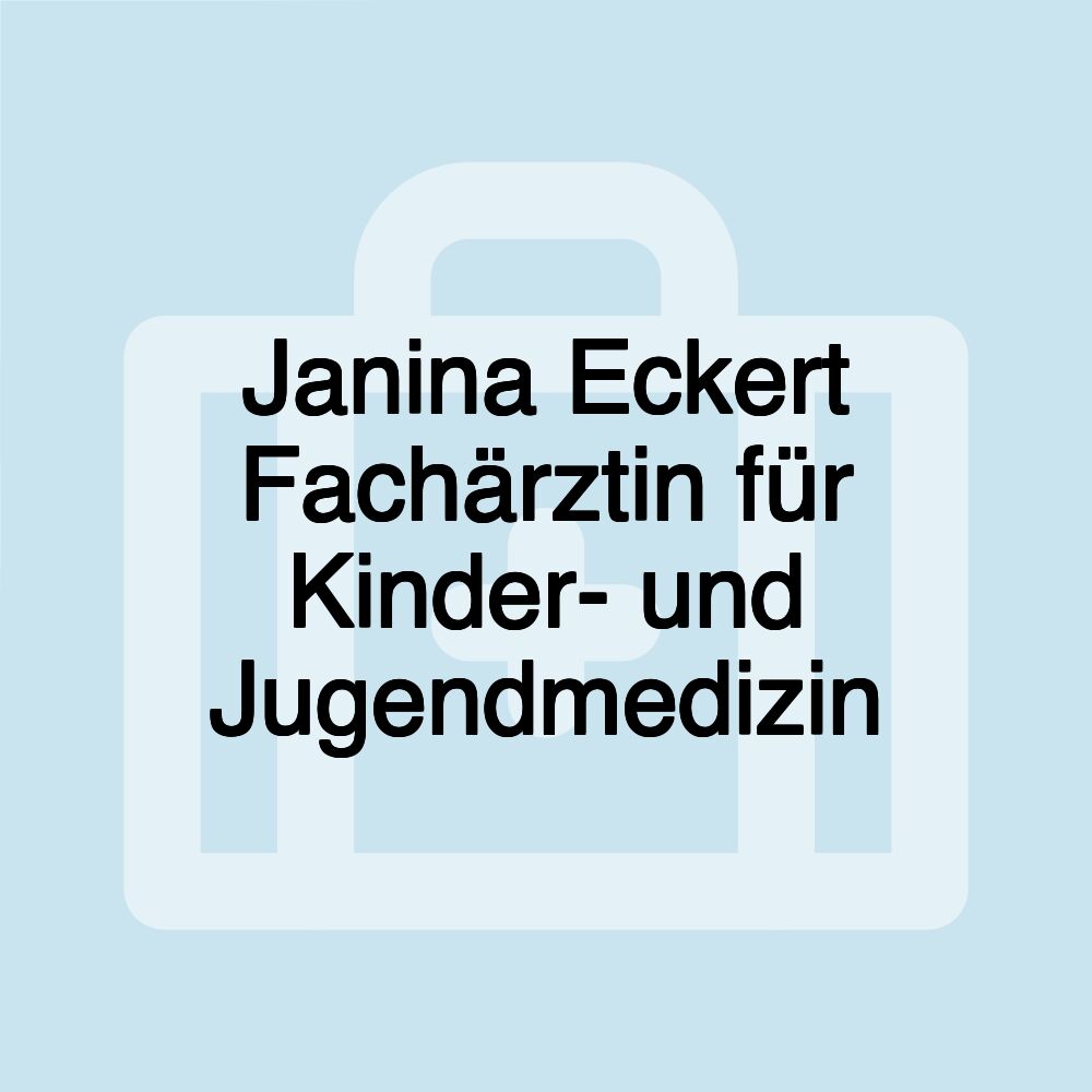 Janina Eckert Fachärztin für Kinder- und Jugendmedizin