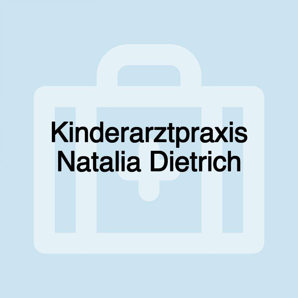 Kinderarztpraxis Natalia Dietrich Kinderarztpraxis Natalia Dietrich