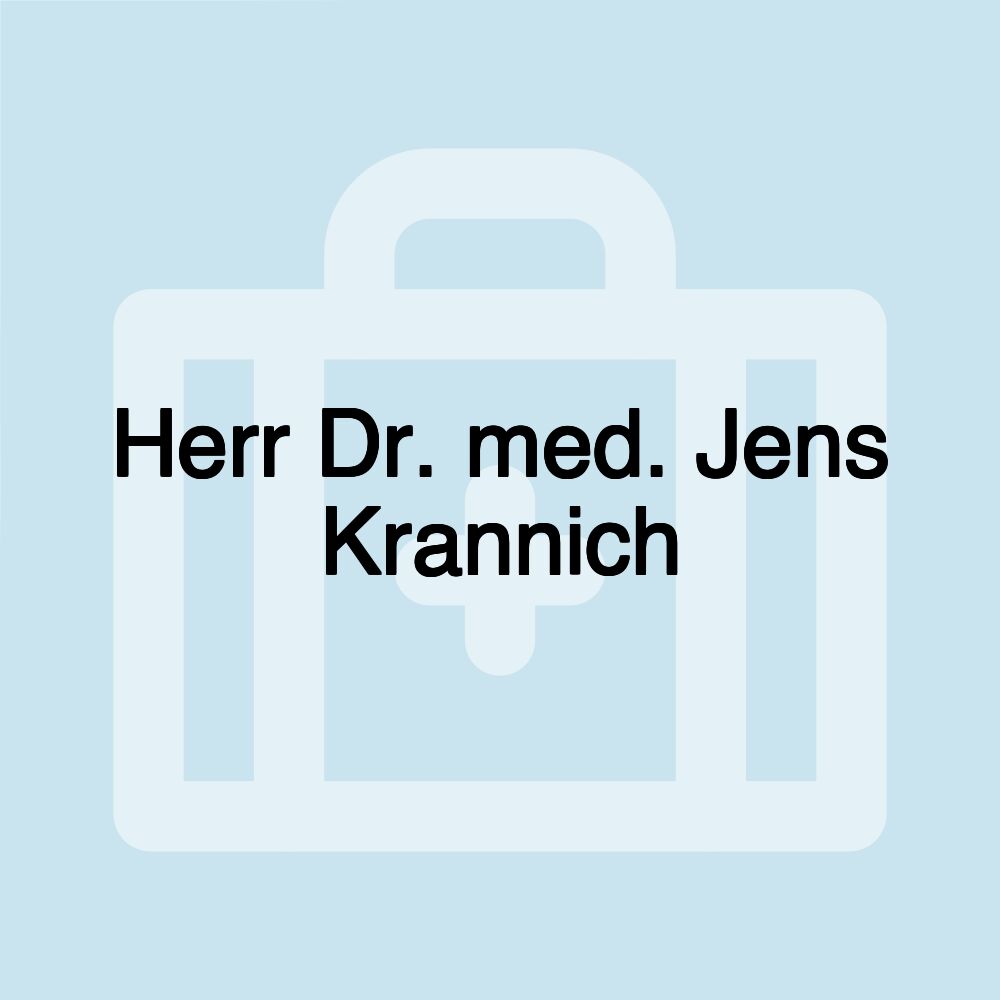 Herr Dr. med. Jens Krannich