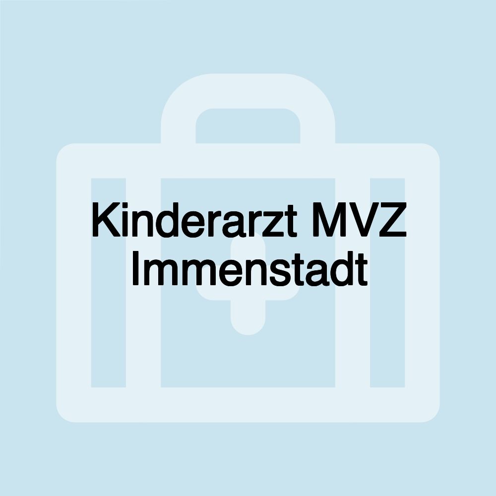 Kinderarzt MVZ Immenstadt