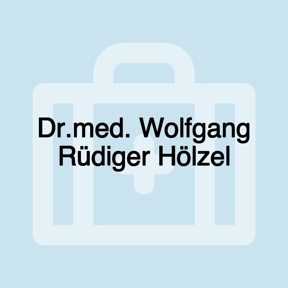 Dr.med. Wolfgang Rüdiger Hölzel