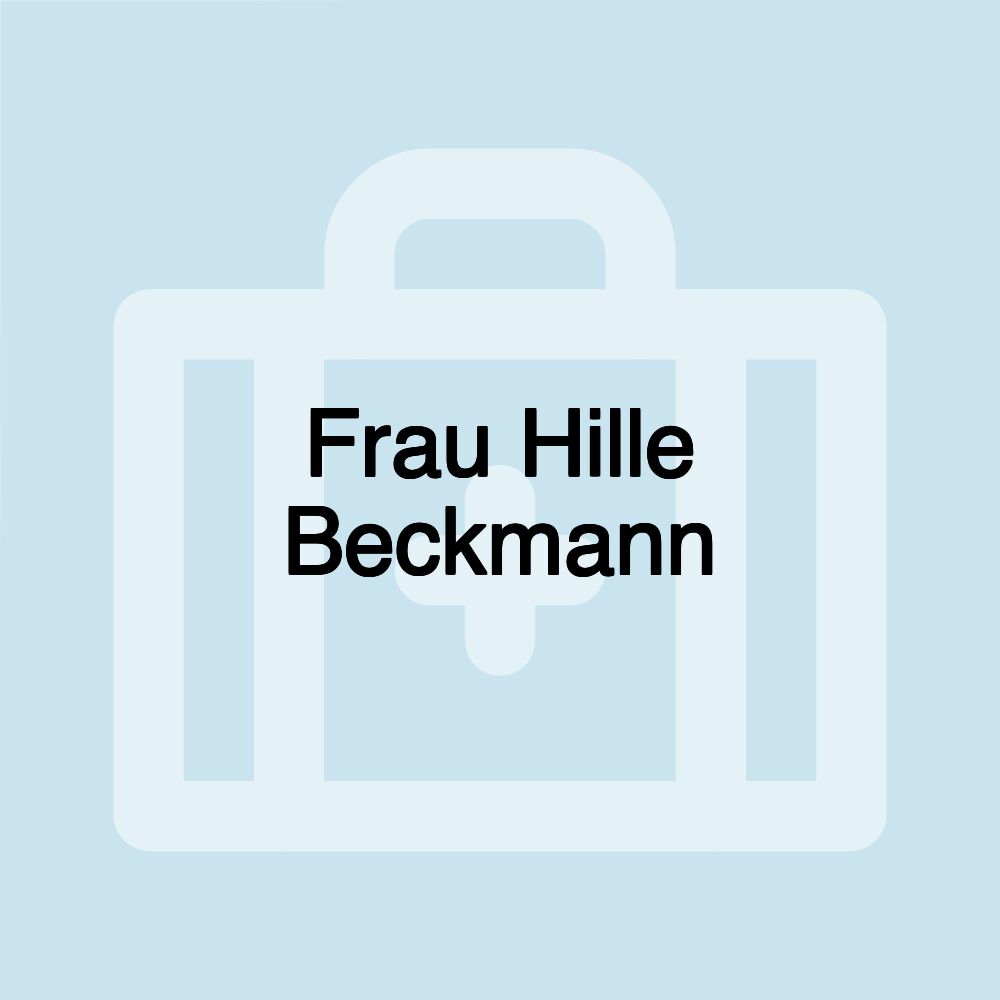 Frau Hille Beckmann Frau Hille Beckmann