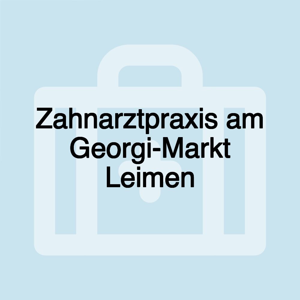 Zahnarztpraxis am Georgi-Markt Leimen Zahnarztpraxis am Georgi-Markt Leimen