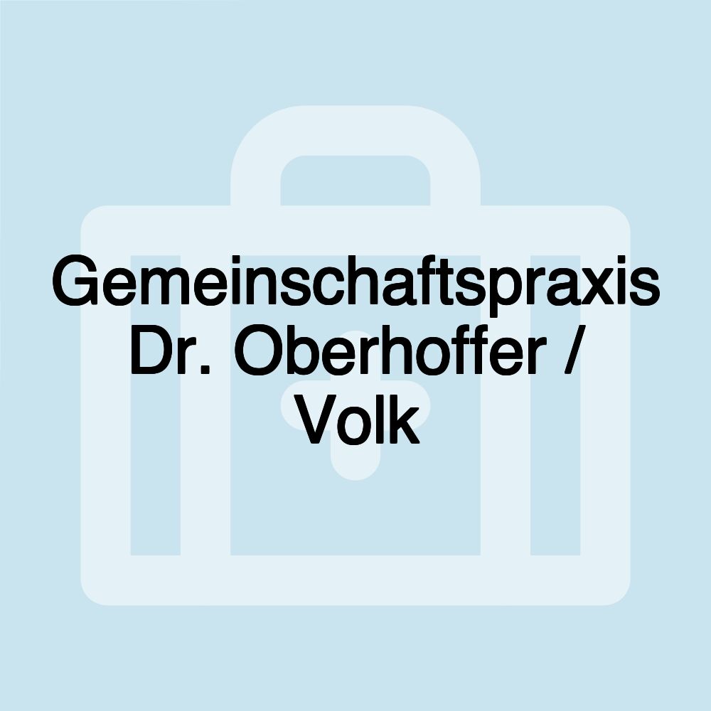 Gemeinschaftspraxis Dr. Oberhoffer / Volk Gemeinschaftspraxis Dr. Oberhoffer / Volk