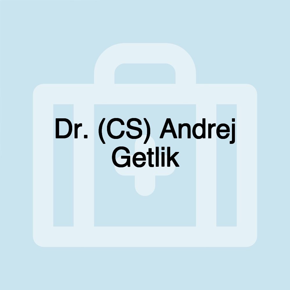 Dr. (CS) Andrej Getlik