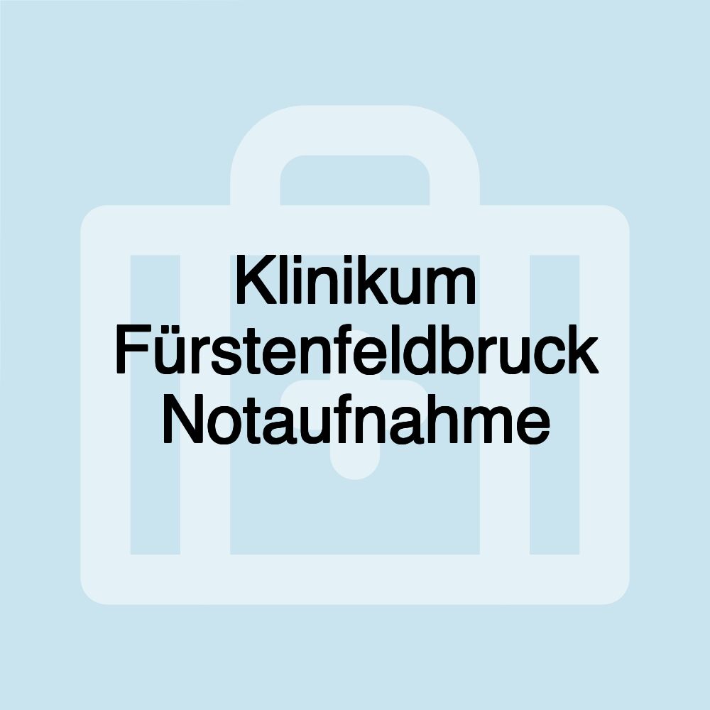 Klinikum Fürstenfeldbruck Notaufnahme Klinikum Fürstenfeldbruck Notaufnahme