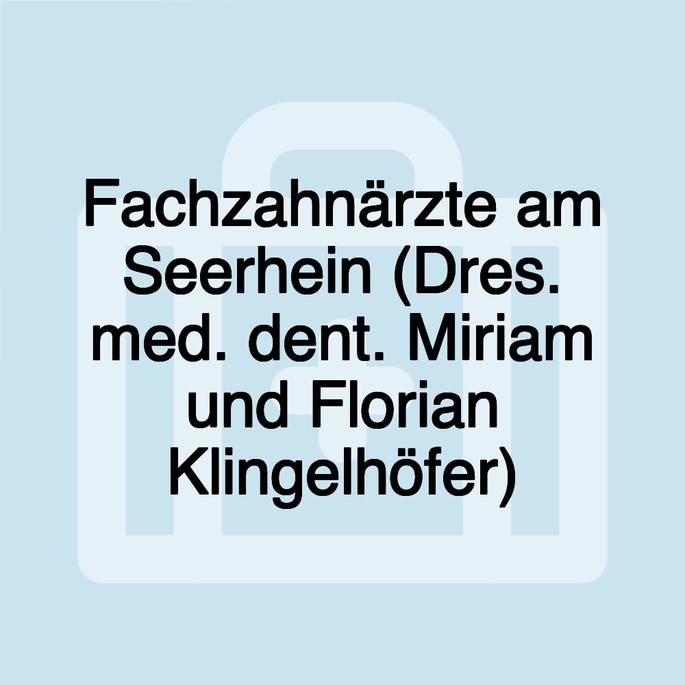 Fachzahnärzte am Seerhein (Dres. med. dent. Miriam und Florian Klingelhöfer) Fachzahnärzte am Seerhein (Dres. med. dent. Miriam und Florian Klingelhöfer)