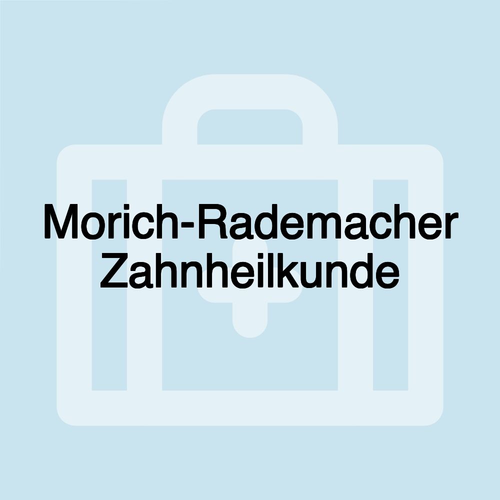 Morich-Rademacher Zahnheilkunde Morich-Rademacher Zahnheilkunde